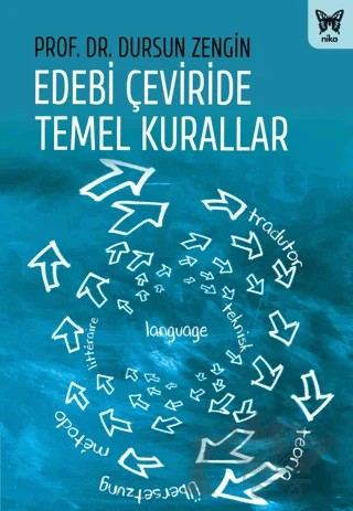Edebi Çeviride Temel Kurallar – Dursun Zengin – Nika Yayınevi kitap kapağı