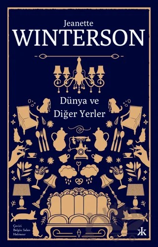 Dünya ve Diğer Yerler – Jeanette Winterson – Kafka Kitap kitap kapağı
