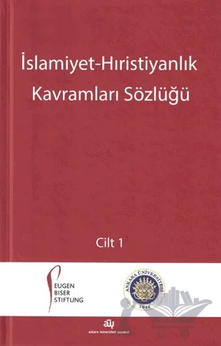 İslamiyet - Hıristiyanlık Kavramları Sözlüğü Seti - 2 Kitap Takım – Kolektif – Ankara Üniversitesi Yayınevi kitap kapağı