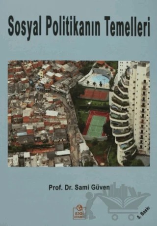 Sosyal Politikanın Temelleri – Sami Güven – Ezgi Kitabevi Yayınları kitap kapağı