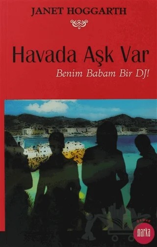 Havada Aşk Var – Janet Hoggarth – Marka Yayınları kitap kapağı
