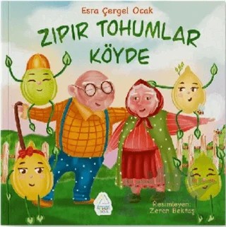 Zıpır Tohumlar Köyde – Esra Çergel Ocak – Mahlas Çocuk Yayınları kitap kapağı