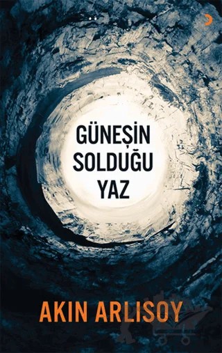 Güneşin Solduğu Yaz – Akın Arlısoy – Cinius Yayınları kitap kapağı