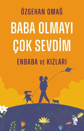 Baba Olmayı Çok Sevdim - Enbaba ve Kızları – Özgehan Omağ – Nemesis Kitap kitap kapağı