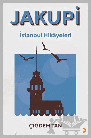 Jakupi - İstanbul Hikayeleri – Çiğdem Tan – Cinius Yayınları kitap kapağı