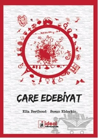 Çare Edebiyat – Ella Berthoud, Susan Elderkin – İdeal Kültür Yayıncılık kitap kapağı