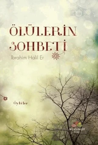Ölülerin Sohbeti – İbrahim Halil Er – Mevsimler Kitap kitap kapağı