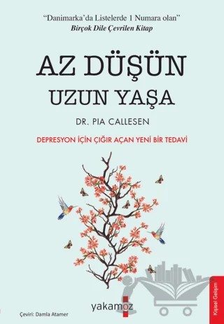 Az Düşün Uzun Yaşa – Pia Callesen – Yakamoz Yayınevi kitap kapağı