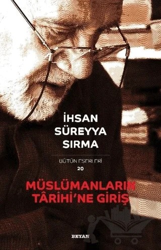 Müslümanların Tarihi'ne Giriş – İhsan Süreyya Sırma – Beyan Yayınları kitap kapağı