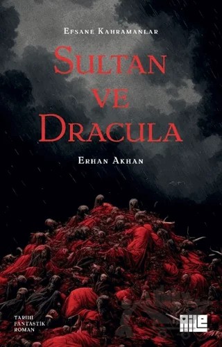 Sultan ve Dracula – Erhan Akhan – Aile Yayınları kitap kapağı