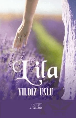 Lila – Yıldız Uslu – Kuytu Yayınları kitap kapağı