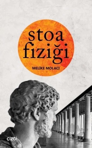 Stoa Fiziği – Melike Molacı – Çizgi Kitabevi Yayınları kitap kapağı