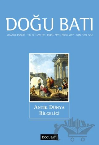 Doğu Batı Düşünce Dergisi Yıl: 10 Sayı: 40 - Antik Dünya Bilgeliği – Doğu Batı Dergileri kitap kapağı