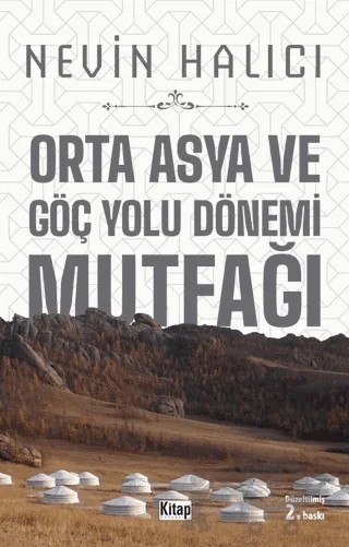 Orta Asya ve Göç Yolu Dönemi Mutfağı – Nevin Halıcı – Kitap Dünyası Yayınları kitap kapağı