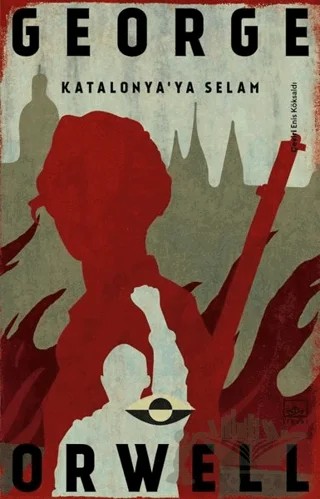 Katalonya’ya Selam – George Orwell – İthaki Yayınları kitap kapağı