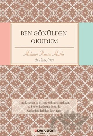 Ben Gönülden Okudum – Mehmet Rasim Mutlu – Okumuşlar Yayıncılık kitap kapağı