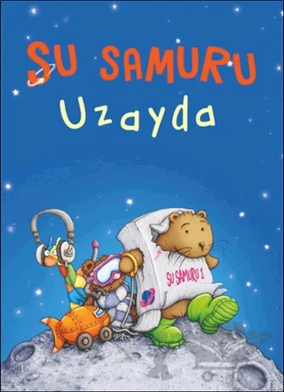 Su Samuru Uzayda – Sam Garton – Büyülü Fener Yayınları kitap kapağı