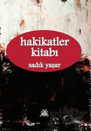 Hakikatler Kitabı – Sadık Yaşar – Artshop Yayıncılık kitap kapağı