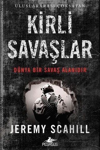 Kirli Savaşlar – Jeremy Scahill – Pegasus Yayınları kitap kapağı