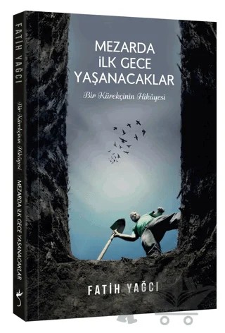 Mezarda İlk Gece Yaşanacaklar – Fatih Yağcı – İndigo Kitap kitap kapağı