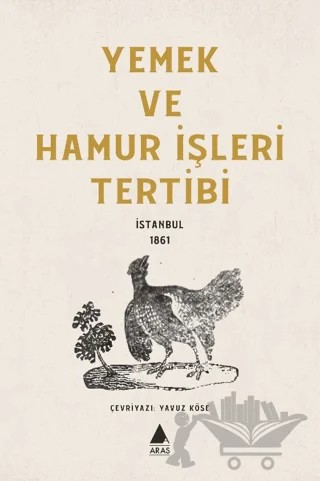Yemek ve Hamur İşleri Tertibi – Kolektif – Aras Yayıncılık kitap kapağı