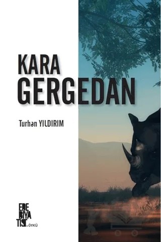 Kara Gergedan – Turhan Yıldırım – Edebiyatist kitap kapağı