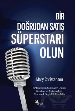 Bir Doğrudan Satış Süperstarı Olun – Mary Christensen – Beyaz Yayınları kitap kapağı