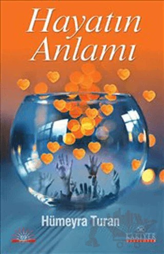 Hayatın Anlamı – Hümeyra Turan – Kariyer Yayınları kitap kapağı