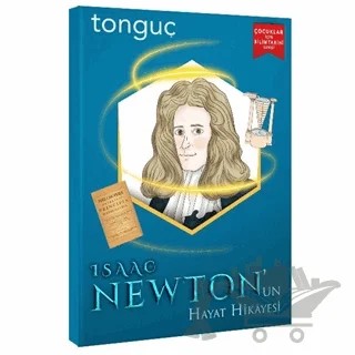Isaac Newton'un Hayat Hikayesi – Kolektif – Tonguç Akademi kitap kapağı
