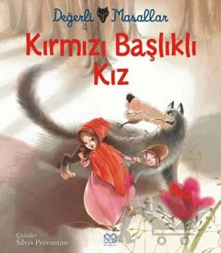 Değerli Masallar - Kırmızı Başlıklı Kız – Kolektif – 1001 Çiçek Kitaplar kitap kapağı