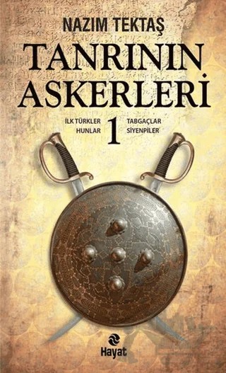 Tanrının Askerleri - 1 – Nazım Tektaş – Hayat Yayınları kitap kapağı