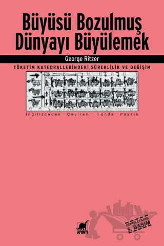 Büyüsü Bozulmuş Dünyayı Büyülemek – George Ritzer – Ayrıntı Yayınları kitap kapağı