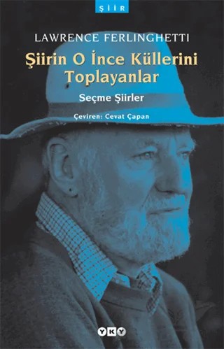 Şiirin O İnce Küllerini Toplayanlar – Lawrence Ferlinghetti – Yapı Kredi Yayınları kitap kapağı