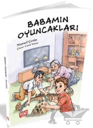 Babamın Oyuncakları – Nursel Çetin – Top Yayıncılık kitap kapağı