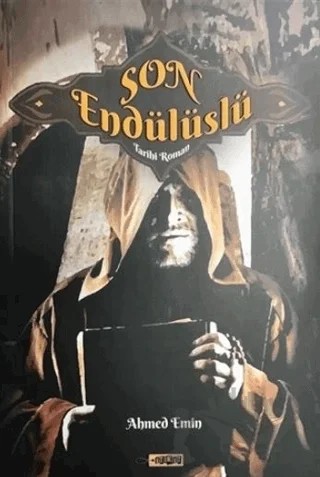 Son Endülüslü – Ahmed Emin – Etiket Yayınları kitap kapağı