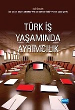 Türk İş Yaşamında Ayrımcılık – Erkan T. Demirel - Mehmet Tikici - Canan Çetin – Nobel Akademik Yayıncılık kitap kapağı