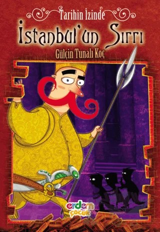 Tarihin İzinde - İstanbul'un Sırrı – Gülçin Tunalı-Koç – Erdem Çocuk kitap kapağı