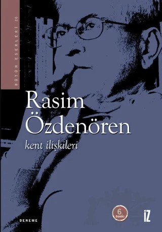 Kent İlişkileri – Rasim Özdenören – İz Yayıncılık kitap kapağı