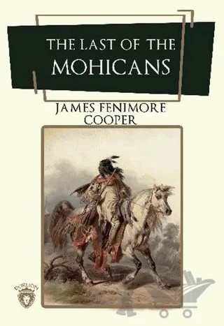 The Last Of The Mohicans – James Fenimore Cooper – Dorlion Yayınları kitap kapağı