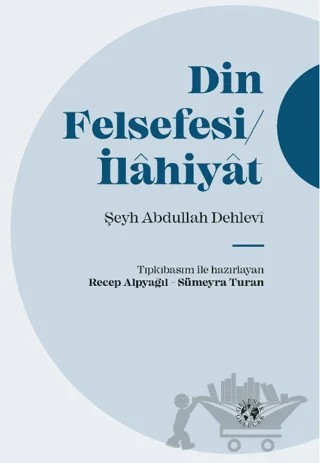 Din Felsefesi / İlahiyat – Şeyh Abdullah Dehlevi – Gelenek Gelecek Yayınevi kitap kapağı