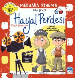 Merhaba Sinema - Küçük Senaristin Hayal Perdesi – Rifat Şener – Martı Çocuk Yayınları kitap kapağı