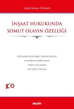İnşaat Hukukunda Somut Olayın Özelliği – İlker Hasan Duman – Seçkin Yayıncılık kitap kapağı