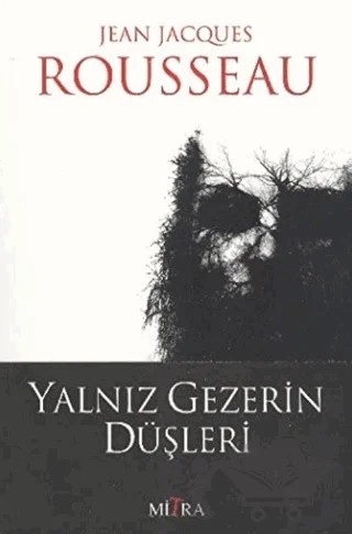Yalnız Gezerin Düşleri – Jean-Jacques Rousseau – Mitra Yayınları kitap kapağı