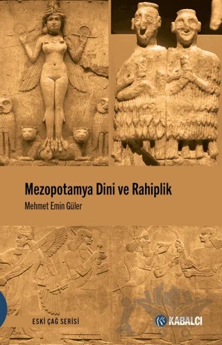 Mezopotamya Dini ve Rahiplik – Mehmet Emin Güler – Kabalcı Yayınevi - Doruk Yayınları kitap kapağı