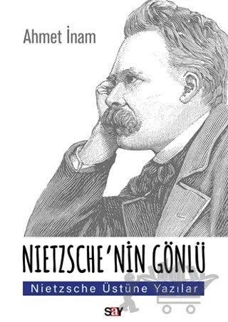 Nietzsche’nin Gönlü – Ahmet İnam – Say Yayınları kitap kapağı