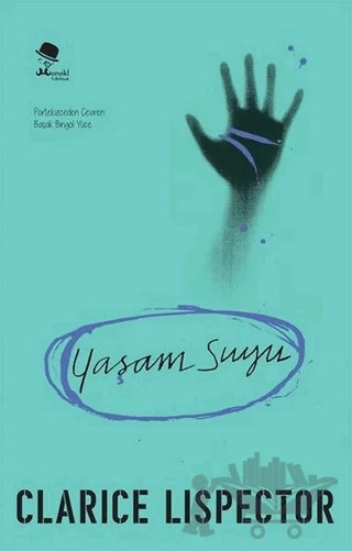Yaşam Suyu – Clarice Lispector – MonoKL Yayınları kitap kapağı