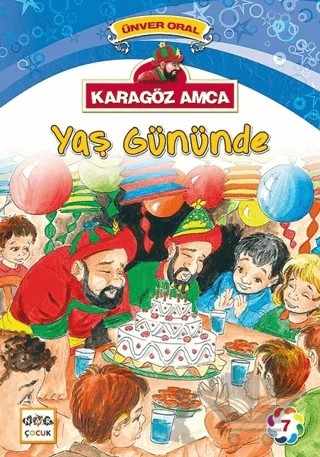 Karagöz Amca - 7 : Yaş Gününde – Ünver Oral – Nar Çocuk kitap kapağı