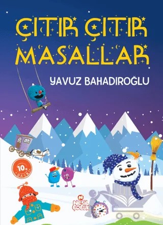 Çıtır Çıtır Masallar – Yavuz Bahadıroğlu – Nesil Çocuk Yayınları kitap kapağı