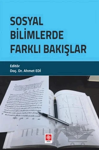 Sosyal Bilimlerde Farklı Bakışlar – Ahmet Edi – Ekin Basım Yayın kitap kapağı