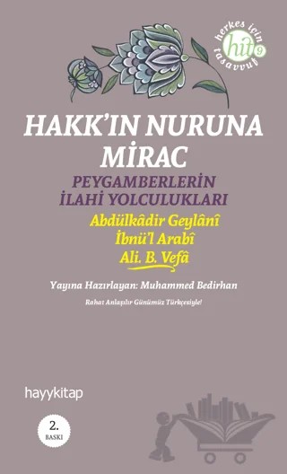 Hakk’ın Nuruna Mirac – Abdülkadir Geylani, Ali B. Vefa, Muhyiddin İbn Arabi – Hayykitap kitap kapağı